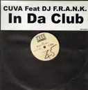 12inch Vinyl Single - Cüva Feat. DJ F.R.A.N.K. - In Da Club