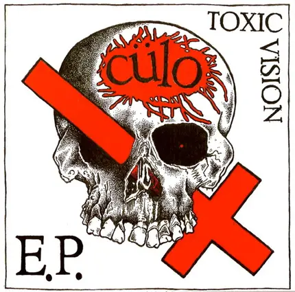 Cülo - Toxic Vision E.P.