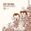 CD - Cuff The Duke - Morning Comes - Digisleeve