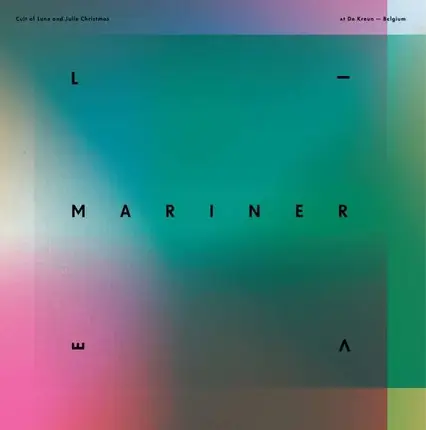 Cult Of Luna  &julie  Christmas - Mariner: Live At De Kreun-Belgium