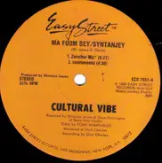 Cultural Vibe - Ma Foom Bey/Syntanjey