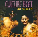 12inch Vinyl Single - Culture Beat - Got To Get It