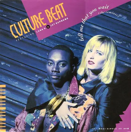 Culture Beat Featuring Lana E. & Jay Supreme - Tell Me That You Wait (The Remixes)