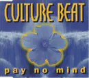 CD Single - Culture Beat - Pay No Mind