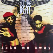 12inch Vinyl Single - Culture Beat - Take Me Away (Remix)