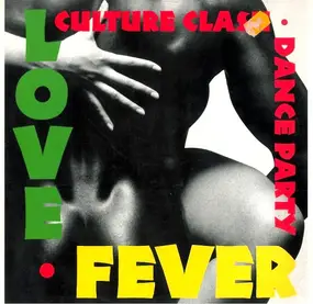 Culture Clash Dance Party - Love Fever