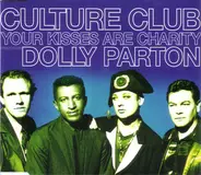 Culture Club - Your Kisses Are Charity