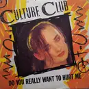 7inch Vinyl Single - Culture Club - Do You Really Want To Hurt Me - Yellow Labels