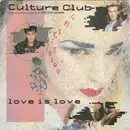 7inch Vinyl Single - Culture Club - Love Is Love