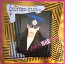12inch Vinyl Single - Culture Club - The War Song (Ultimate Dance Mix)