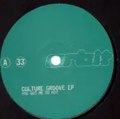 Culture Groove - You Got Me So Hot