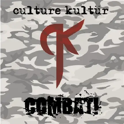 Culture Kultür - Combat