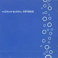 Culture Kultür - Revenge