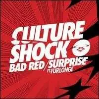 Culture Shock - Bad Red / Surprise