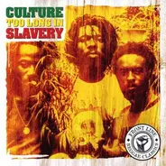 Culture - Too Long in Slavery