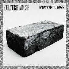 Culture Abuse - Spray Paint the Dog