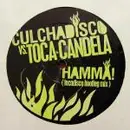 12inch Vinyl Single - Culcha Candela vs. Toca Disco - Hamma! (Tocadisco Bootleg Mix)