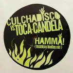 Culcha Candela vs. Toca Disco - Hamma! (Tocadisco Bootleg Mix)