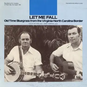 Bobby Harrison - Let Me Fall: Old Time Bluegrass From The Virginia-North Carolina Border