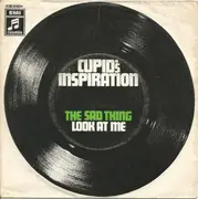 7inch Vinyl Single - Cupid's Inspiration - The Sad Thing / Look At Me