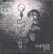 Cuppa Joe - Busy Work E.P.