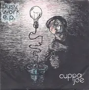 Cuppa Joe - Busy Work E.P.