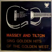 Curt Massey - Massey And Tilton Sing Golden Hits Of The West