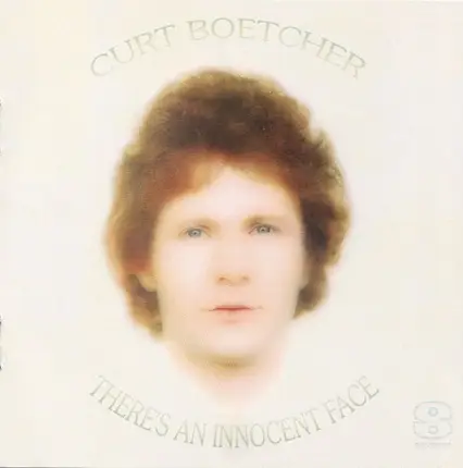 Curt Boettcher - There's an Innocent Face