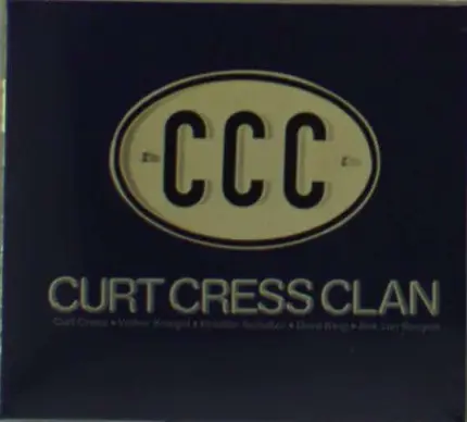 Curt Cress Clan - Ccc
