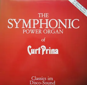 Curt Prina - The Symphonic Power Organ Of Curt Prina