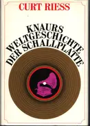 Curt Riess - Knaurs Weltgeschichte der Schallplatte