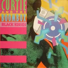 Curtie And The Boombox - Black Kisses