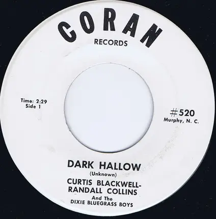 Curtis Blackwell - Randall Collins And The Dixie Bluegrass Boys - Dark Hallow / Crying For You Darling