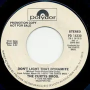 7inch Vinyl Single - Curtis Bros. ,The - Don't Light That Dynamite