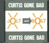 CD - Curtis Gone Bad - Jolt And Bolt