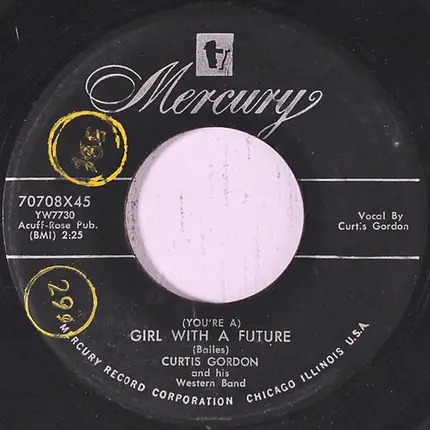 Curtis Gordon And His Western Band - (You're A) Girl With A Future / Our Secret Rendezvous