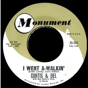 Curtis & Del - I Went A-Walkin' / Selfish Lover