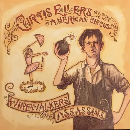 Curtis Eller's American Circus - Wirewalkers And Assassins