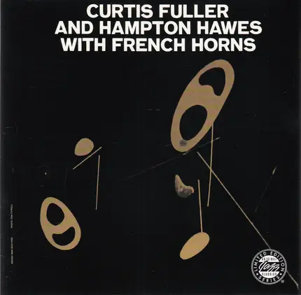 Curtis Fuller And Hampton Hawes - Curtis Fuller And Hampton Hawes With French Horhs