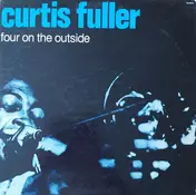 Curtis Fuller - Four on the Outside