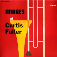 The Curtis Fuller Sextet - Images Of Curtis Fuller