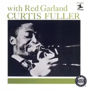 CD - Curtis Fuller With Red Garland - Curtis Fuller With Red Garland