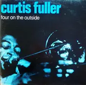 Curtis Fuller - Four on the Outside
