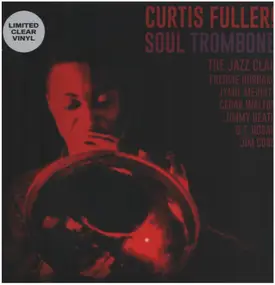Curtis Fuller - Soul Trombone And The Jazz Clan