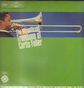 Curtis Fuller - The Magnificent Trombone of Curtis Fuller