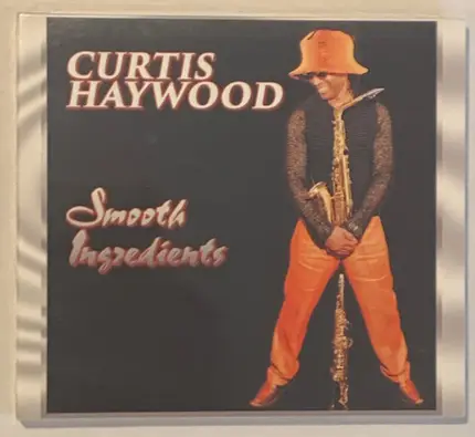 Curtis Haywood - Smooth Ingredients