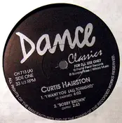Curtis Hairston - I Want You (All Tonight) / Bobby Brown