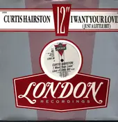 Curtis Hairston - I Want Your Lovin' (Just A Little Bit)