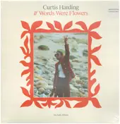 CURTIS HARDING - If Words Were Flowers