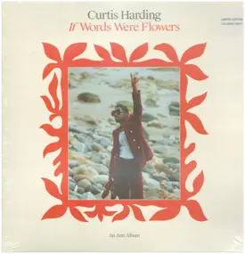 CURTIS HARDING - If Words Were Flowers